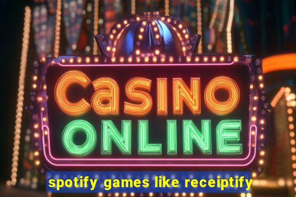 spotify games like receiptify